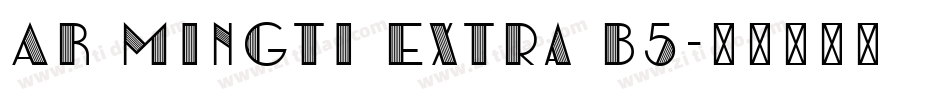 AR Mingti Extra B5字体转换